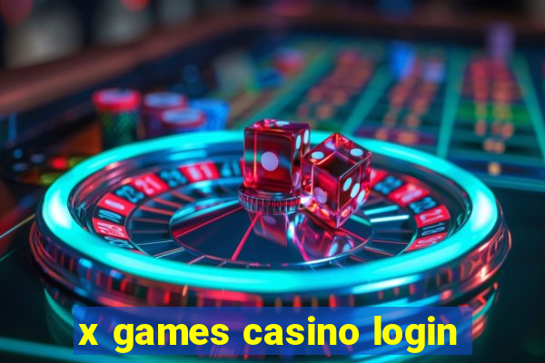 x games casino login